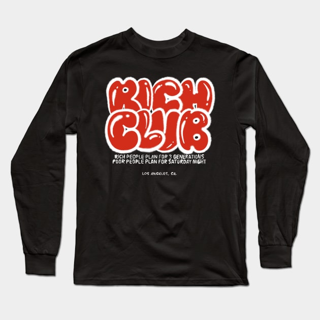 Rich club Long Sleeve T-Shirt by BAYAU STORE